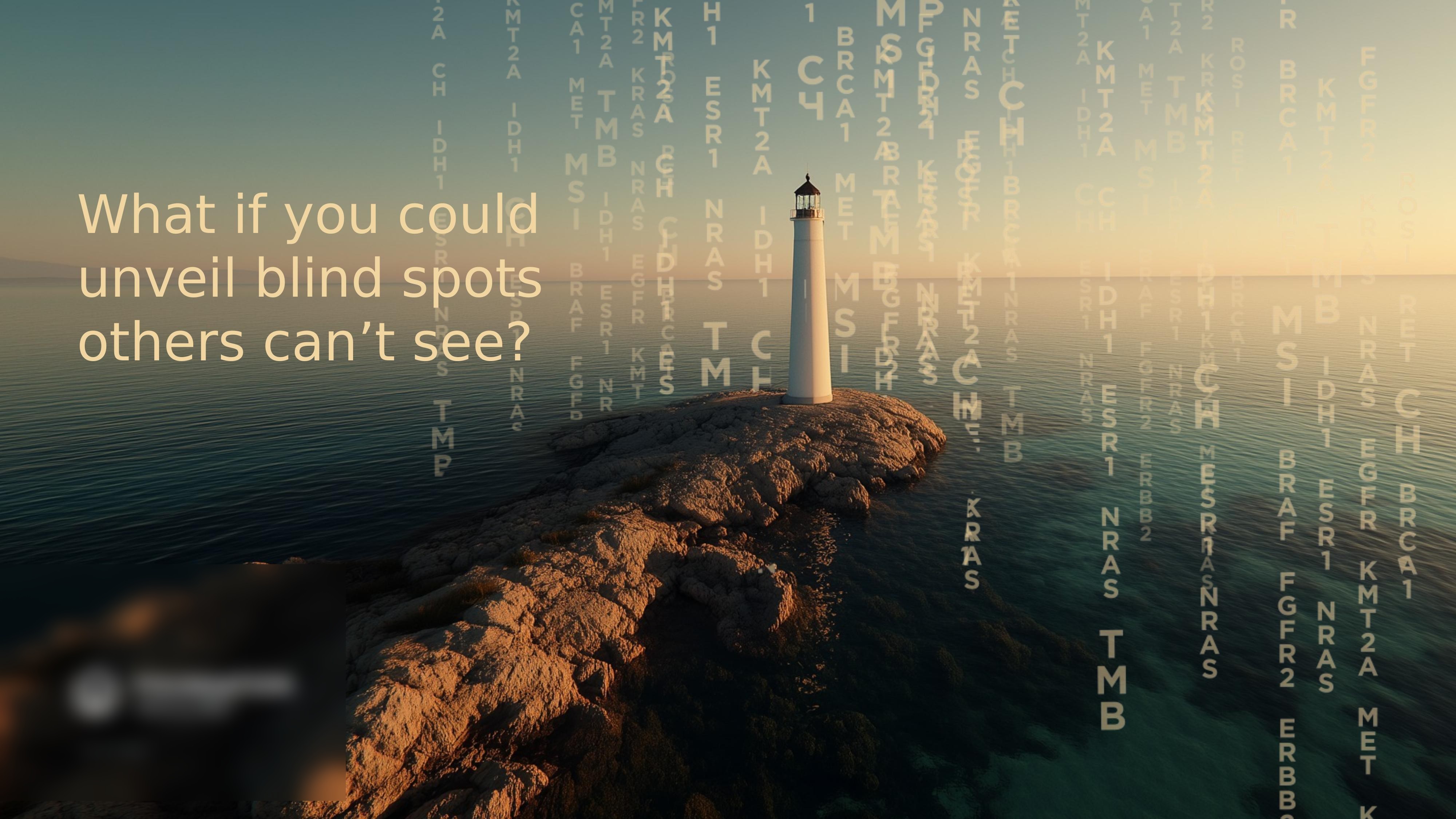 Opening slide — a lighthouse with the line 'What if you could unveil blind spots others can't see?'